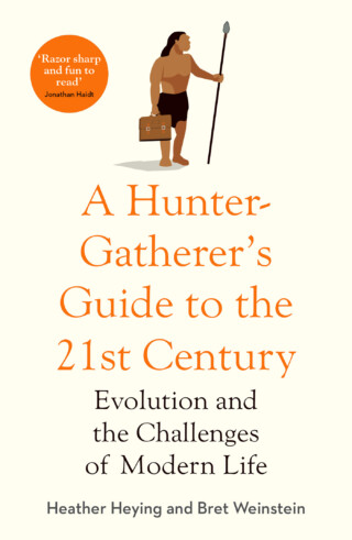 Book cover: A Hunter-Gatherer’s Guide to the 21st Century