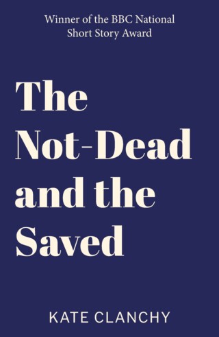Book cover: The Not-Dead and the Saved