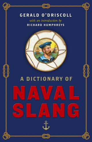 Book cover: A Dictionary of Naval Slang