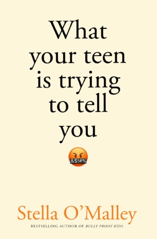 Book cover: What Your Teen is Trying to Tell You
