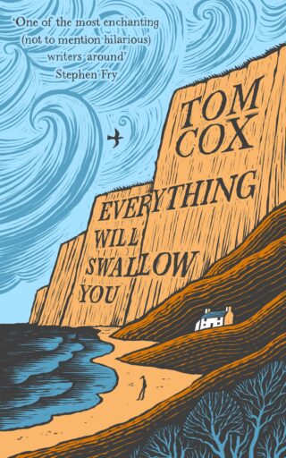 Book cover: Everything Will Swallow You