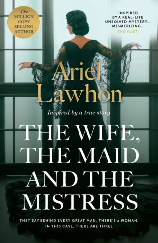 Book cover: The Wife, the Maid and the Mistress