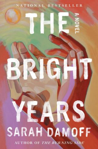 Book cover: The Bright Years